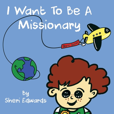 I Want To Be A Missionary Cover Image