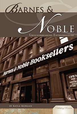 Barnes & Noble: Groundbreaking Enterpreneurs (Publishing Pioneers) Cover Image