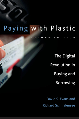 Paying with Plastic, second edition: The Digital Revolution in Buying and Borrowing Cover Image