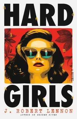 Hard Girls By J. Robert Lennon Cover Image