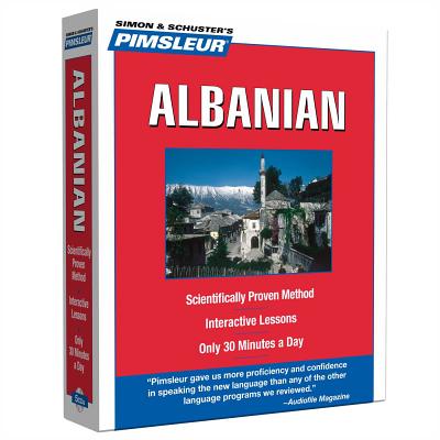 Pimsleur Albanian Level 1 CD: Learn to Speak and Understand Albanian with Pimsleur Language Programs (Compact #1)