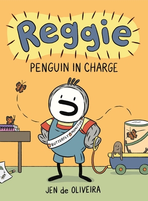 Reggie: Penguin in Charge (A Graphic Novel) By Jen de Oliveira Cover Image