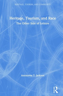 Heritage, Tourism, and Race: The Other Side of Leisure Cover Image