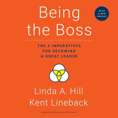 Being the Boss Lib/E: The 3 Imperatives for Becoming a Great