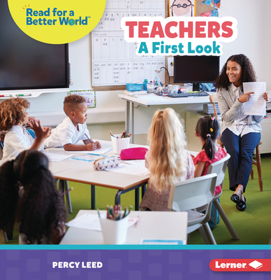 Teachers: A First Look (Read about Community Helpers (Read for a Better World (Tm)))