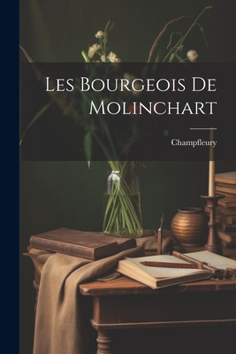 Les Bourgeois De Molinchart Cover Image