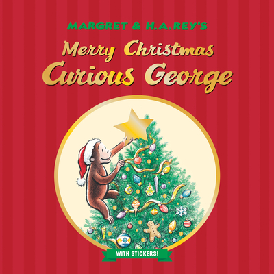 Merry Christmas, Curious George with Stickers By H. A. Rey, Mary O'Keefe Young (Illustrator) Cover Image