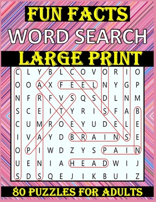 Fun Facts Word Search for Adults: 80 Word Search Large Print Puzzles For Adults Word Search For Seniors Word Find Puzzles For Adults Word Search Varie Cover Image