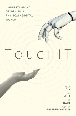 Touchit: Understanding Design in a Physical-Digital World Cover Image