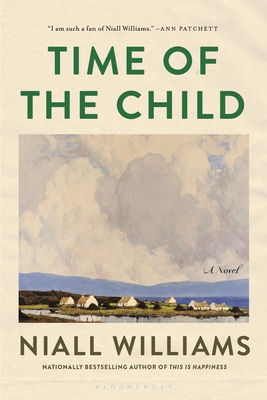 Time of the Child By Niall Williams Cover Image