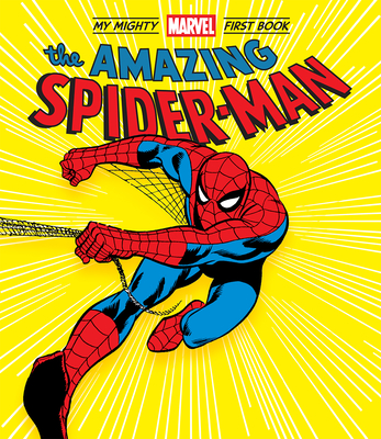 The Amazing Spider-Man: My Mighty Marvel First Book (A Mighty Marvel First Book) Cover Image
