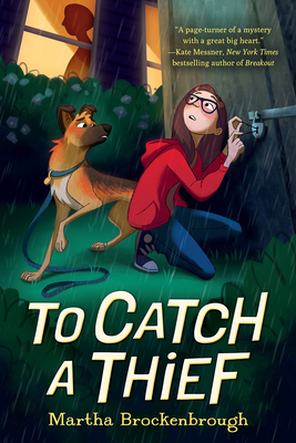 To Catch a Thief By Martha Brockenbrough Cover Image