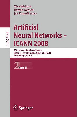 Artificial Neural Networks Icann 2008 18th International Conference Artificial Neural Networks Icann 2008 18th International Conference
