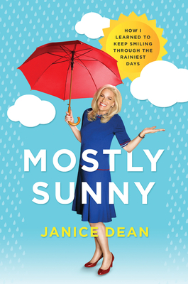 Mostly Sunny: How I Learned to Keep Smiling Through the Rainiest Days Cover Image