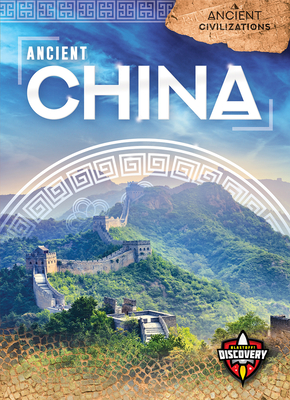 Ancient China (Ancient Civilizations) By Emily Rose Oachs Cover Image
