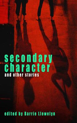 Cover for Secondary Character and Other Stories