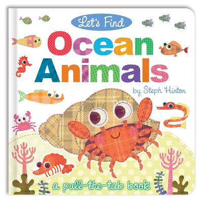Let's Find Ocean Animals (Let's Find Pull-the-Tab Books)