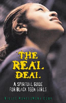 The Real Deal: A Spiritual Guide for Black Teen Girls By Billie Montgomery Cook Cover Image