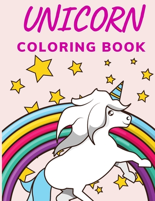 Cute Unicorns Coloring Book: Coloring Books for Kids Age 4 - 8