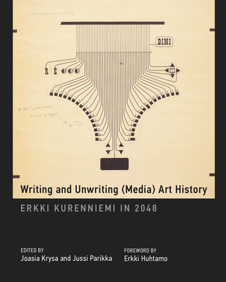 Writing and Unwriting (Media) Art History: Erkki Kurenniemi in 2048 (Leonardo)