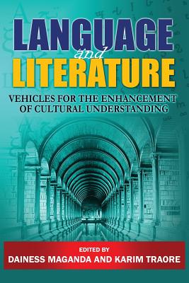 Language and Literature: Vehicles for the Enhancement of Cultural Understanding Cover Image