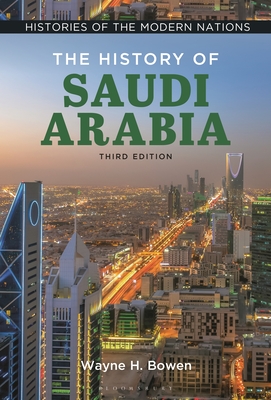 The History of Saudi Arabia (Histories of the Modern Nations) Cover Image