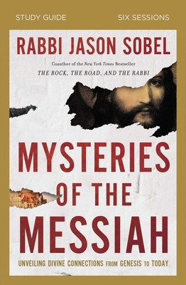 Mysteries of the Messiah Study Guide: Unveiling Divine Connections from Genesis to Today Cover Image