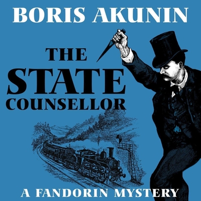 The State Counsellor: A Fandorin Mystery (Erast Fandorin #6) Cover Image