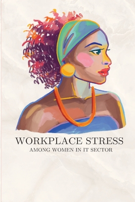Workplace stress among women in IT sector Cover Image