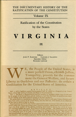The Documentary History of the Ratification of the Constitution, Volume 9: Ratification of the Constitution by the States: Virginia, No. 2