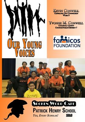 Our Young Voices: Spoken Word Cafe Patrick Henry School Cover Image