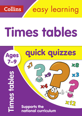 Times Tables Quick Quizzes: Ages 7-9 (Collins Easy Learning KS2) Cover Image