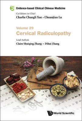Evidence-based Clinical Chinese Medicine: Volume 29: Cervical Radiculopathy