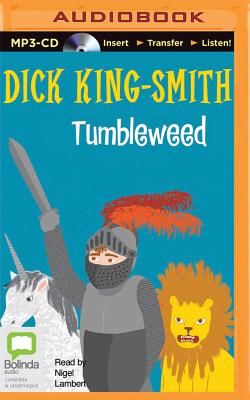 Tumbleweed By Dick King-Smith, Nigel Lambert (Read by) Cover Image