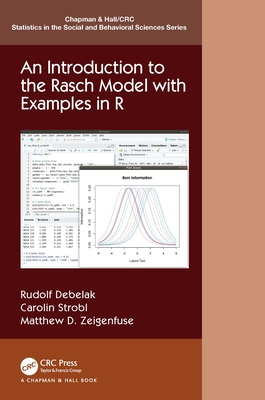 An Introduction to the Rasch Model with Examples in R (Chapman & Hall/CRC Statistics in the Social and Behavioral S)