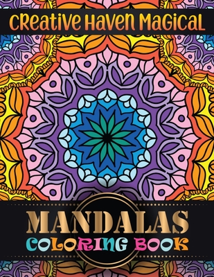 Creative Haven Magical Mandalas