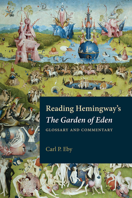 Reading Hemingway's the Garden of Eden: Glossary and Commentary Cover Image