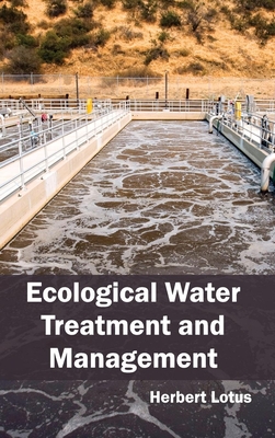 Ecological Water Treatment and Management By Herbert Lotus (Editor) Cover Image