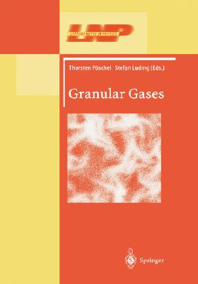Granular Gases (Lecture Notes in Physics #564) By Thorsten Pöschel (Editor), Stefan Luding (Editor) Cover Image