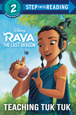 Teaching Tuk Tuk (Disney Raya and the Last Dragon) (Step into Reading)