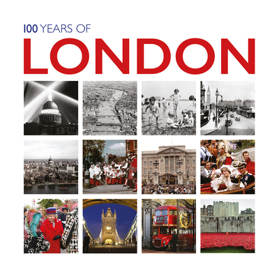 100 Years of London (In Pictures) Cover Image