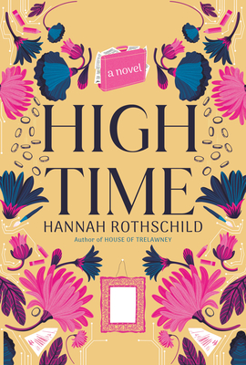High Time: A novel