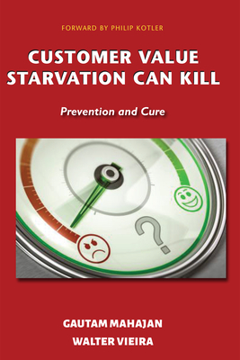 Customer Value Starvation Can Kill: Prevention and Cure Cover Image