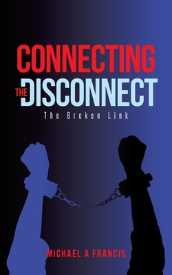 Connecting the Disconnect: The Broken Link Cover Image