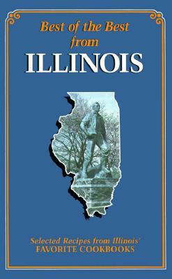 Best of the Best from Illinois Cookbook: Selected Recipes from Illinois' Favorite Cookbooks By Gwen McKee, Barbara Moseley, Tupper England (Illustrator) Cover Image