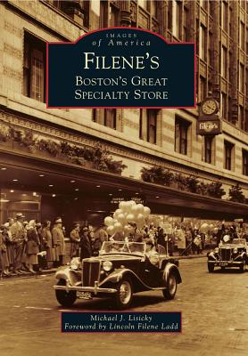 Filene's: Boston's Great Specialty Store (Images of America)