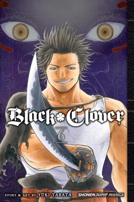 Black Clover, Vol. 6 By Yuki Tabata Cover Image