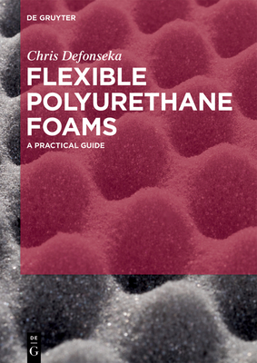 Flexible Polyurethane Foams: A Practical Guide Cover Image