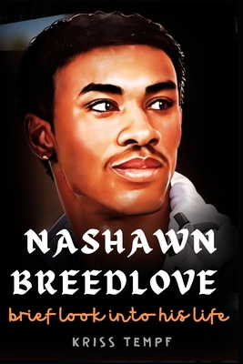 Nashawn Breedlove: A brief look into his life on screen and music Cover Image