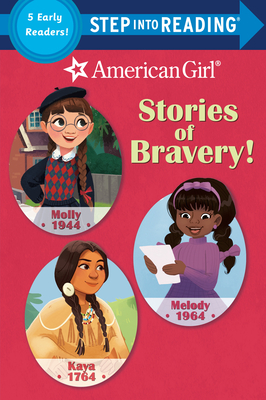 Stories of Bravery! (American Girl) (Step into Reading) By Random House, Random House (Illustrator) Cover Image